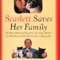 Martin, Jane. Scarlett Saves Her Family: The Heart-warming True Story Of A Stray Mother Cat...