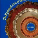 Bivins, J. The Regional Arts Of The Early South: A Sampling From The Collection Of MESDA