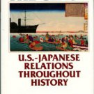 LaFeber, Walter. The Clash: U.S.- Japanese Relations Throughout History