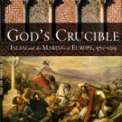 Lewis, David Levering. God's Crucible: Islam And The Making Of Europe, 570-1215