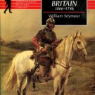 Seymour, William. Battles In Britain And Their Political Background: 1066-1746