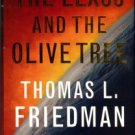 Friedman, Thomas L. The Lexus And The Olive Tree