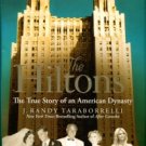 Taraborrelli, J. Randy. The Hiltons: The True Story Of An American Dynasty