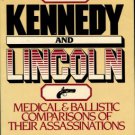 Lattimer, John K. Kennedy And Lincoln: Medical And Ballistic Comparisons...