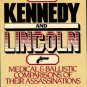 Lattimer, John K. Kennedy And Lincoln: Medical And Ballistic Comparisons...