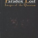 Wallace, Philip R. Paradox Lost: Images Of The Quantum