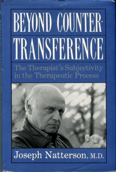 Natterson, Joseph. Beyond Countertransference: The Therapist's Subjectivity...