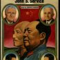 Service, John S.. Lost Chance In China: The World War II Despatches Of John S. Service
