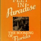 Nolan, David. Fifty Feet In Paradise: The Booming Of Florida