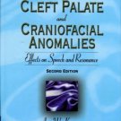 Kummer, Ann W. Cleft Palate And Craniofacial Anomalies: Effects On Speech And Resonance