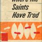 Conn, Charles W. Where The Saints Have Trod: A History Of Church Of God Missions