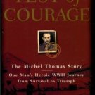 Robbins, Christopher. Test Of Courage: The Michel Thomas Story
