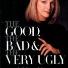 Locke, Sondra. The Good, The Bad And The Very Ugly: A Hollywood Journey