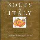 Wasserman-Miller, Norma. Soups Of Italy: Cooking Over 130 Soups The Italian Way