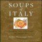Wasserman-Miller, Norma. Soups Of Italy: Cooking Over 130 Soups The Italian Way