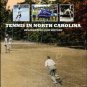 Noonan, Troupe. Tennis In North Carolina: Celebrating Our History