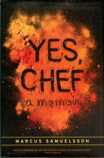 Samuelsson, Marcus. Yes, Chef: A Memoir