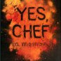 Samuelsson, Marcus. Yes, Chef: A Memoir