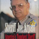 Arpaio, Joe. America's Toughest Sheriff: How To Win The War Against Crime [INSCRIBED COPY]