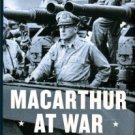 Borneman, Walter R. MacArthur At War: World War II In The Pacific
