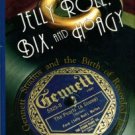 Kennedy, Rick. Jelly Roll, Bix, And Hoagy: Gennett Studios And The Birth Of Recorded Jazz