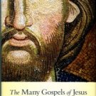 Comfort, Philip W. The Many Gospels Of Jesus: Sorting Out The Story Of The Life Of Jesus