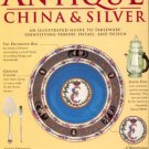 Forrest, Tim. The Bulfinch Anatomy Of Antique China & Silver: An Illustrated Guide...