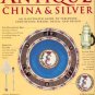 Forrest, Tim. The Bulfinch Anatomy Of Antique China & Silver: An Illustrated Guide...