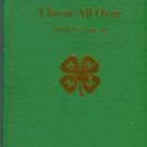 Clark, James W. Clover All Over: North Carolina 4-H In Action