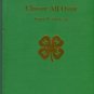 Clark, James W. Clover All Over: North Carolina 4-H In Action