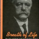 Meltzer, Adolph. Breath Of Life: The Life And Works Of Dr. Samuel James Meltzer