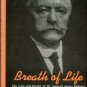 Meltzer, Adolph. Breath Of Life: The Life And Works Of Dr. Samuel James Meltzer