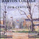 MacLean, William Jerry. Barton College: Our Century
