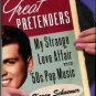 Schoemer, Karen. Great Pretenders: My Strange Love Affair With '50s Pop Music