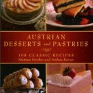 Fercher, Dietmar, and Karrer, Andrea. Austrian Desserts And Pastries: 108 Classic Recipes