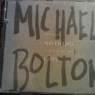 CD MICHAEL BOLTON You Ain't Got Nothing If You Ain't Got Love 3 track single georgia on my mind SALE