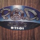 P.O.D. STICKER Satellite payable on death pod 2001 PROMO SALE