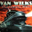 CD VAN WILKS 21st Century Blues Texas blues SEALED