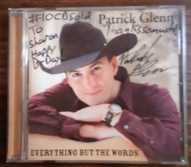 CD PATRICK GLENN Everything But The Words texas sharon AUTOGRAPHED