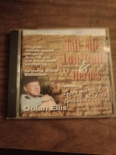 CD DOLAN ELLIS Tall Tales Lost Trails & Heros geranimo ghost riders AUTOGRAPHED