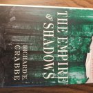 AUTOGRAPHED BOOK the Empire of Shadows Richard Crabbe hc