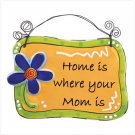 39767 Home Is Where Your Mom Is