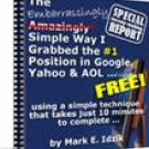 The Embarrassingly Simple Way I Grabbed the No1 Position in Google, Yahoo & AOL