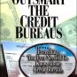 How To Outsmart The Credit Bureaus