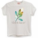 Live it, Love it!