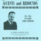 Accents and Rebounds for the Snare Drummer By George Lawrence Stone