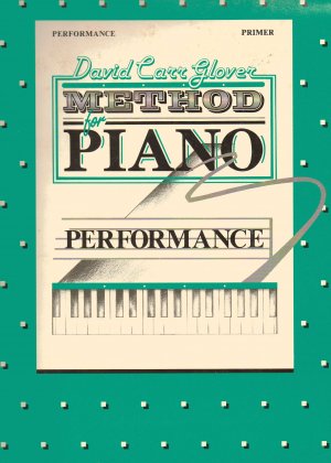 METHOD FOR PIANO PERFORMANCE David Carr Glover book