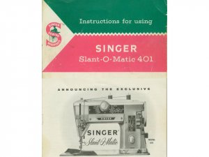 Singer Model 401 401A Slant-O-Matic MANUAL in pdf format