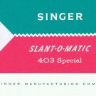 Singer Model 403 Slant-O-Matic MANUAL in pdf format Singer Model 403 Slant-O-Matic MANUAL in pdf format