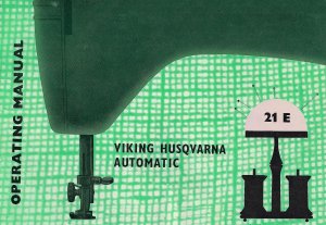 Viking Husqvarna Model 21 E 21E Sewing MANUAL in pdf format
